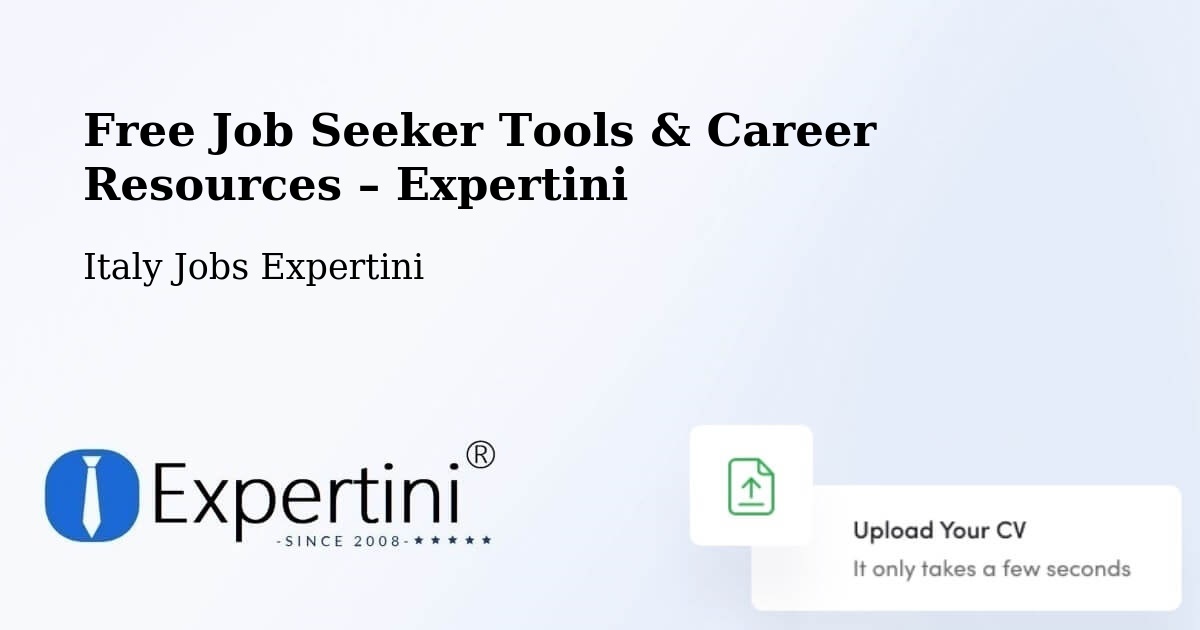 Free Job Seeker Tools & Career Resources – Segrate - Segrate, Italy Jobs Expertini