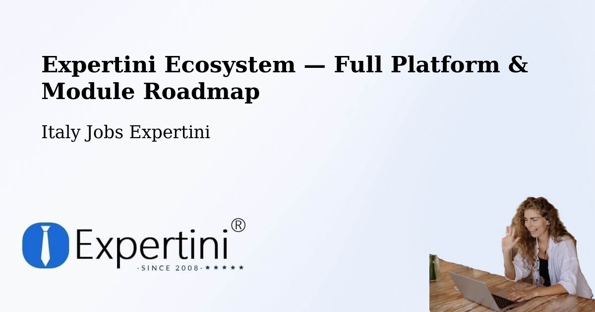 Expertini Ecosystem — Full Platform & Module Roadmap – Segrate